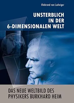 E-Book (epub) Das neue Weltbild des Physikers Burkhard Heim von Illobrand von Ludwiger