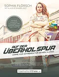 E-Book (pdf) Auf der Überholspur von Sophia Flörsch, Klaus-Eckhard Jost