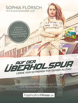 E-Book (pdf) Auf der Überholspur von Sophia Flörsch, Klaus-Eckhard Jost