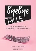 E-Book (epub) Bye, bye Pille von Isabel Morelli