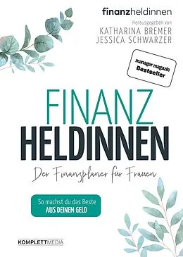E-Book (pdf) Finanzheldinnen von Katharina Bremer, Jessica Schwarzer