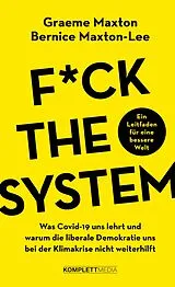 E-Book (epub) Fuck the system von Graeme Maxton, Bernice Maxton-Lee