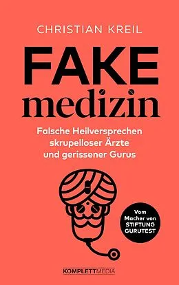 E-Book (epub) Fakemedizin von Christian Kreil