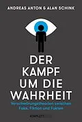 E-Book (epub) Der Kampf um die Wahrheit von Andreas Anton, Alan Schink