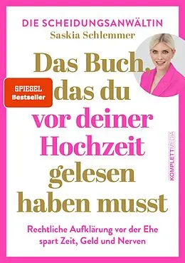 E-Book (epub) Das Buch, das du vor deiner Hochzeit gelesen haben musst (SPIEGEL-Bestseller) von Saskia Schlemmer