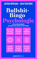 E-Book (pdf) Bullshit-Bingo Psychologie von Jochen Metzger, Jens Schröder