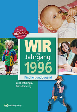 Fester Einband Wir vom Jahrgang 1996 - Kindheit und Jugend von Luisa Rahming, Dörte Rahming
