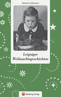 Fester Einband Leipziger Weihnachtsgeschichten von Martina Güldemann