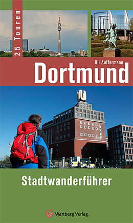 Kartonierter Einband Dortmund - Stadtwanderführer von Uli Auffermann