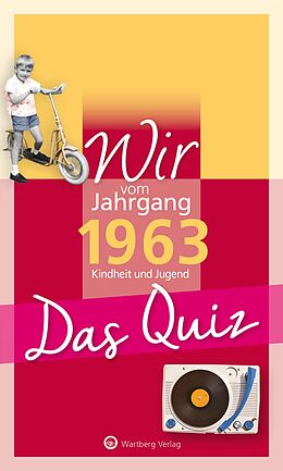 Kartonierter Einband (Kt) Wir vom Jahrgang 1963 - Das Quiz von Matthias Rickling