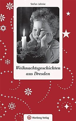 Fester Einband Weihnachtsgeschichten aus Dresden von Stefan Jahnke