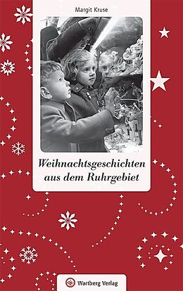 Fester Einband Weihnachtsgeschichten aus dem Ruhrgebiet von Margit Kruse