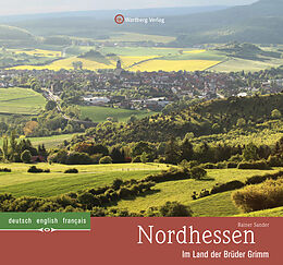 Fester Einband Nordhessen - Im Land der Brüder Grimm von Rainer Sander