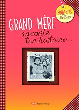 Broché Grand-mère : raconte ton histoire... de Laëtitia Graffart