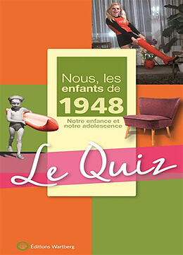 Reliure en spirale Nous, les enfants de 1948, notre enfance et notre adolescence: le quiz de 