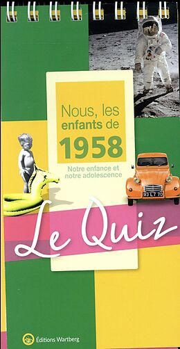 Reliure en spirale Nous, les enfants de 1958, notre enfance et notre adolescence: le quiz de 