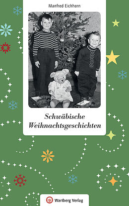 Fester Einband Schwäbische Weihnachtsgeschichten von Manfred Eichhorn