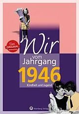 Fester Einband Wir vom Jahrgang 1946 - Kindheit und Jugend von Peter Renz