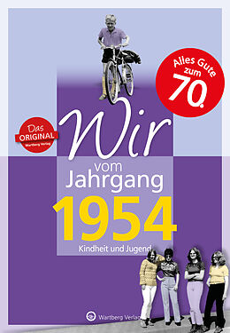 Fester Einband Wir vom Jahrgang 1954 - Kindheit und Jugend von Ulrike Lange-Michael