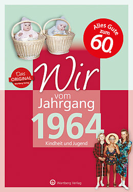 Fester Einband Wir vom Jahrgang 1964 - Kindheit und Jugend von Claudia Brandau