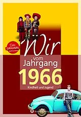 Fester Einband Wir vom Jahrgang 1966 - Kindheit und Jugend von Matthias Rickling
