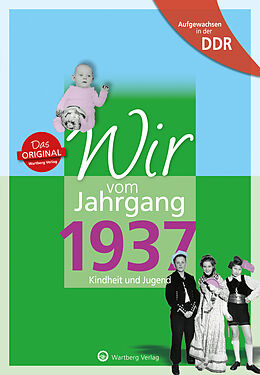 Fester Einband Aufgewachsen in der DDR - Wir vom Jahrgang 1937 - Kindheit und Jugend von Karin Kopp