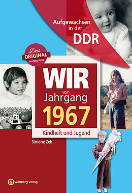 Fester Einband Aufgewachsen in der DDR - Wir vom Jahrgang 1967 - Kindheit und Jugend von Simone Zeh