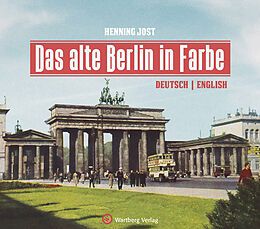Fester Einband Das alte Berlin in Farbe von Henning Jost