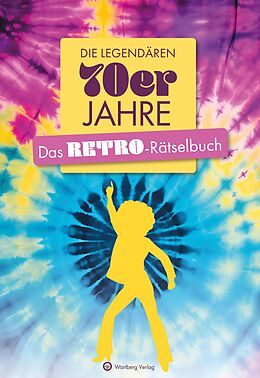 Kartonierter Einband (Kt) Die legendären 70er Jahre von Wolfgang Berke Ursula Herrmann