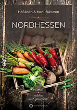 Kartonierter Einband Nordhessen - Hofläden & Manufakturen von Ulrike Lange-Michael