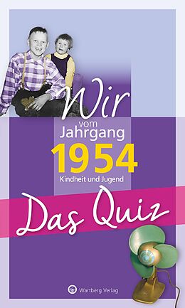 Kartonierter Einband Wir vom Jahrgang 1954 - Das Quiz von Helmut Blecher