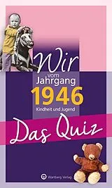 Kartonierter Einband Wir vom Jahrgang 1946 - Das Quiz von Helmut Blecher