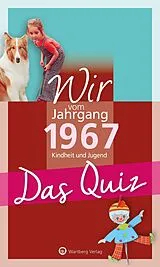 Kartonierter Einband Wir vom Jahrgang 1967  Das Quiz von Matthias Rickling