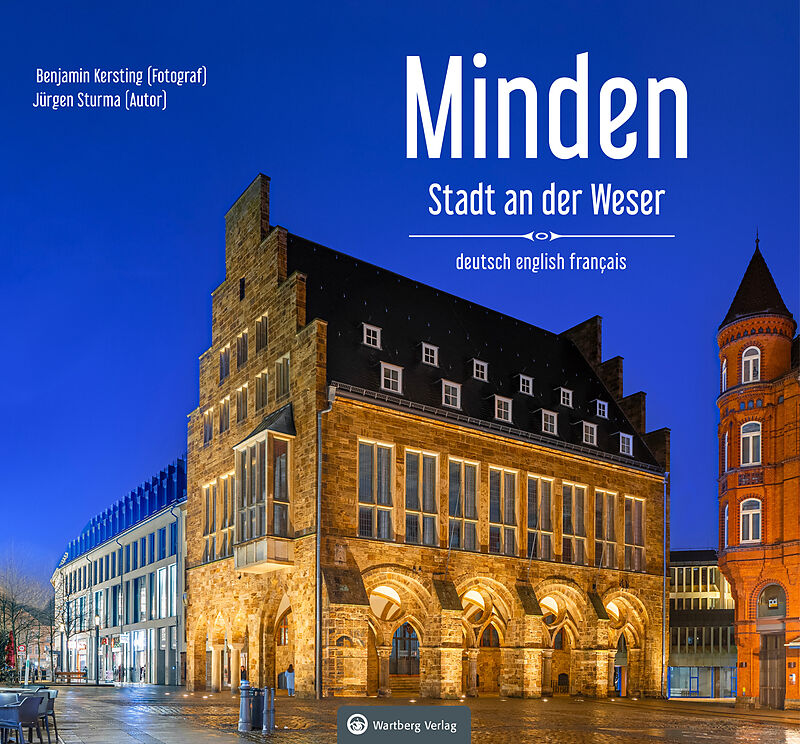 Minden  Stadt an der Weser - Ein Bildband in drei Sprachen (deutsch / english / français)