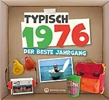 Fester Einband Typisch 1976 - der beste Jahrgang von 