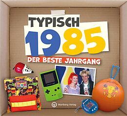 Fester Einband Typisch 1985 - Der beste Jahrgang von Redaktion Wartberg-Verlag