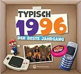 Fester Einband Typisch 1996 - der beste Jahrgang von