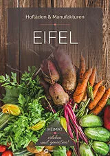 Kartonierter Einband (Kt) Eifel - Hofläden & Manufakturen von Ingrid Retterath