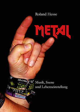 Fester Einband Metal  Musik, Szene und Lebenseinstellung von Roland Hesse