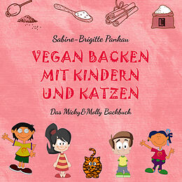 Fester Einband Vegan backen mit Kindern und Katzen von Sabine-Brigitte Pankau