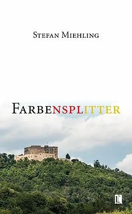 E-Book (pdf) Farbensplitter von Stefan Miehling