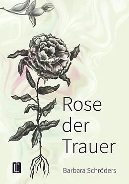 E-Book (pdf) Rose der Trauer von Barbara Schröders