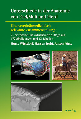 Kartonierter Einband Unterschiede in der Anatomie von Esel/Muli und Pferd von Horst Wissdorf, Hassen Jerbi, Anton Fürst