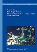 E-Book (pdf) Atoll Diego Garcia: Naturschutz zwischen Menschenrecht und Machtpolitik von Peter H. Sand