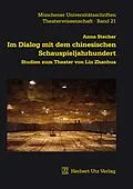E-Book (pdf) Im Dialog mit dem chinesischen Schauspieljahrhundert von Anna Stecher
