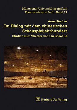 E-Book (pdf) Im Dialog mit dem chinesischen Schauspieljahrhundert von Anna Stecher