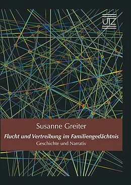 E-Book (pdf) Flucht und Vertreibung im Familiengedächtnis von Susanne Greiter