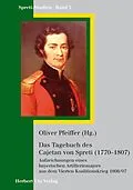 E-Book (pdf) Das Tagebuch des Cajetan Graf von Spreti (1770-1807) von Oliver Pfeiffer