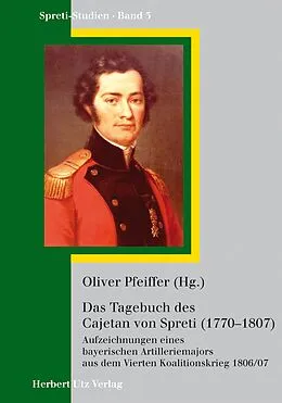 E-Book (pdf) Das Tagebuch des Cajetan Graf von Spreti (1770-1807) von Oliver Pfeiffer