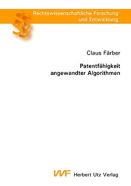 E-Book (pdf) Patentfähigkeit angewandter Algorithmen von Claus Färber